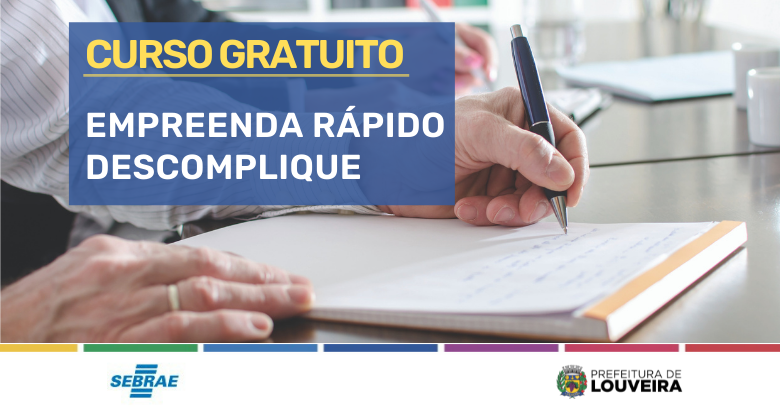 CAPACITAÇÃO - Estão abertas inscrições para curso Descomplique sua Empresa,  em parceria com o Sebrae